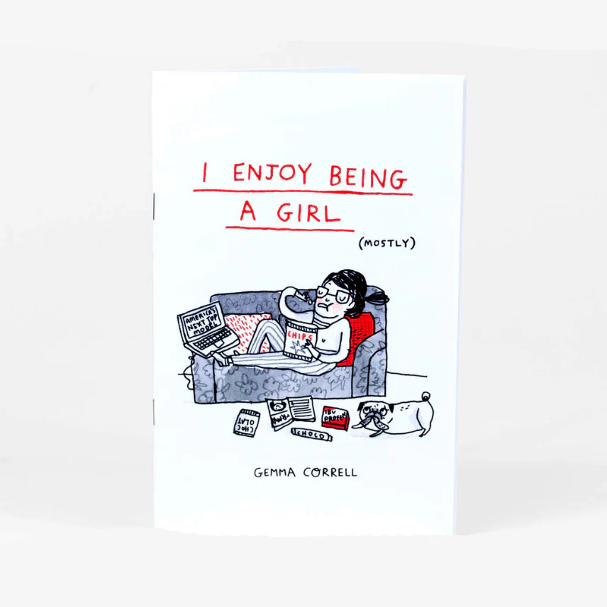 Gemma Correll - I Enjoy Being A Girl (Mostly) Zine