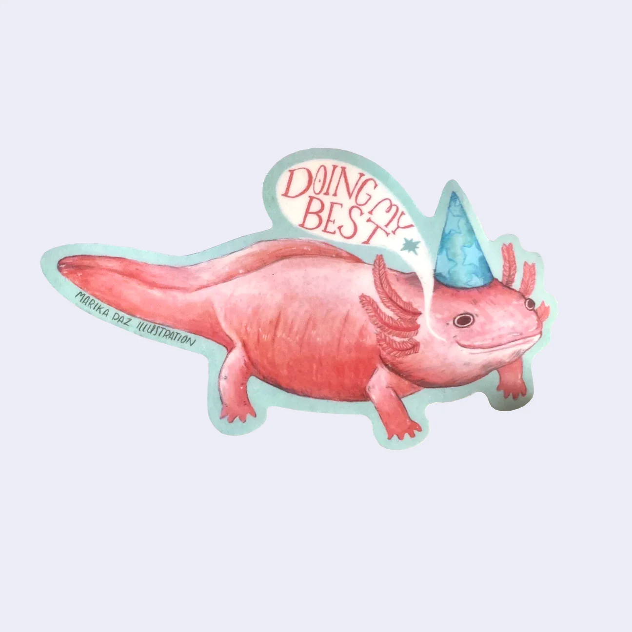 Marika Paz - "Doing My Best" Axolotl Sticker
